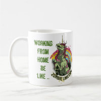 Funny Working From Home Mug Unicorn Madness