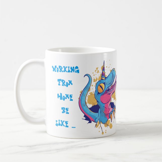 Funny Working From Home Mug Unicorn Madness (Left)