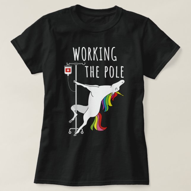 Funny Working The IV pole ER Nurse Emergency Room  T-Shirt (Design Front)