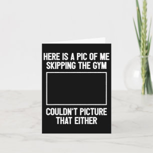 Funny Workout Bodybuilding Fitness I Picture Skipp Card