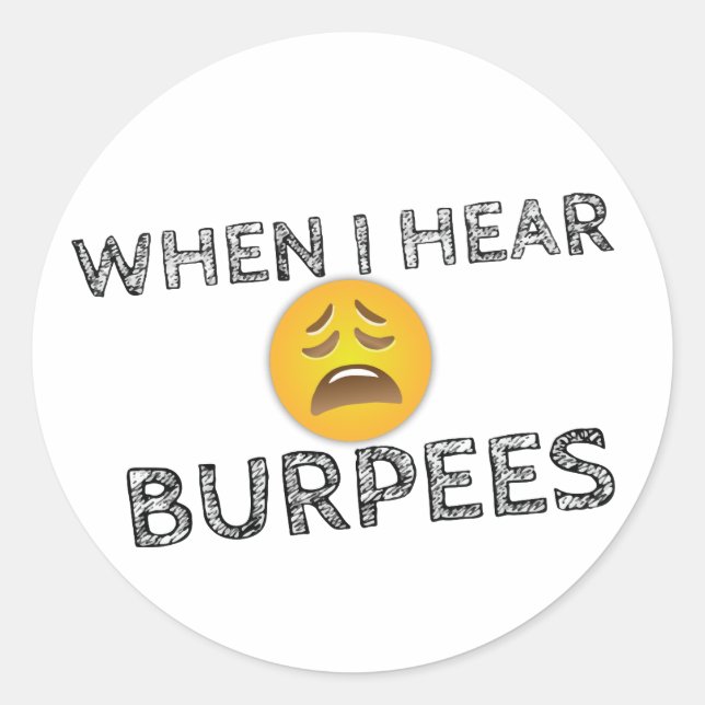 Funny Workout Gym Humor Classic Round Sticker (Front)