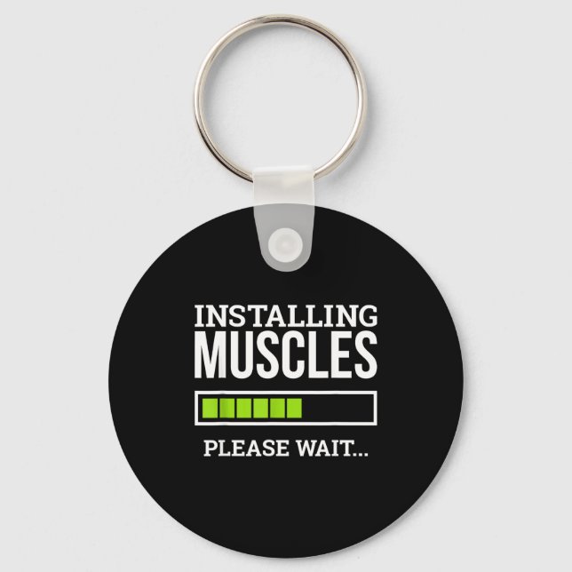 Funny Workout Gym Installing Muscles Please Wait  Keychain (Front)