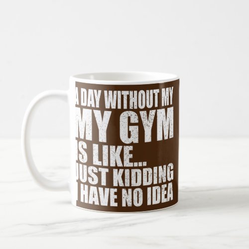 Funny Workout Gym Men Women weight Lifting  Coffee Mug