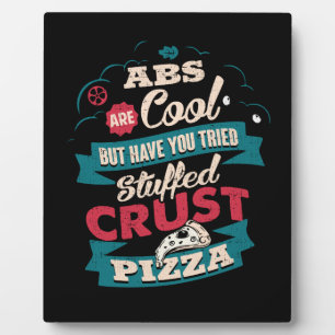 Funny Workout Humor, Abs vs Pizza, Bulking Novelty Plaque