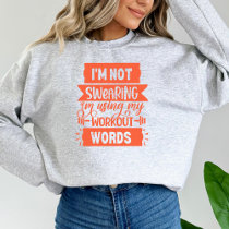 Funny Workout Words Orange Gym Sweatshirt