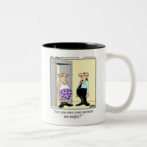 Funny Workplace Airport Security Empty Pockets Mug