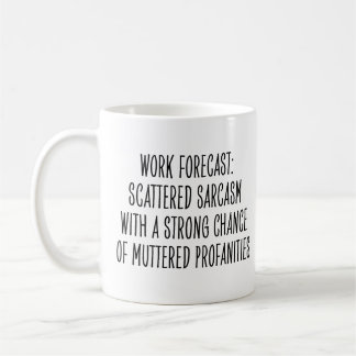 Funny Workplace Humor Sarcasm Profanities Coworker Coffee Mug