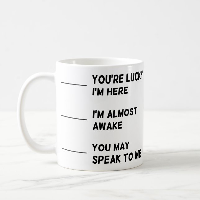 Funny Workplace Morning Employee Coworker Quote Coffee Mug (Left)