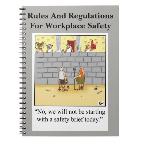 Funny Workplace Safety Humor Notebook
