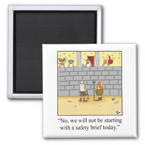 Funny Workplace Safety Meeting Humor Magnet