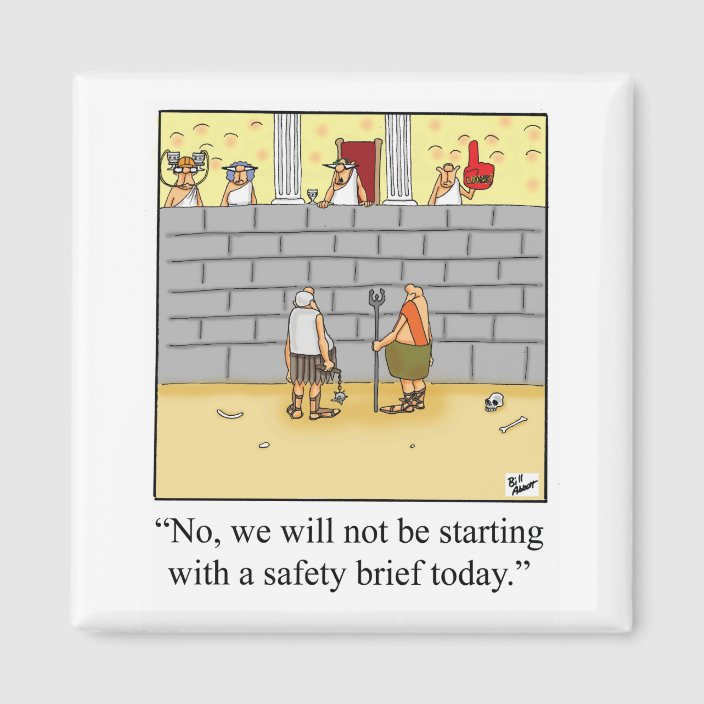 Funny Workplace Safety Meeting Humor Magnet | Zazzle.com