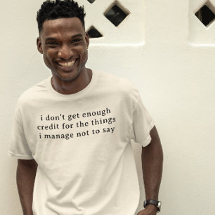 Funny workplace sayings Coworker Gift  T-Shirt