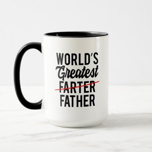 Funny Worlds Greatest Farter Father Mug Zazzle 