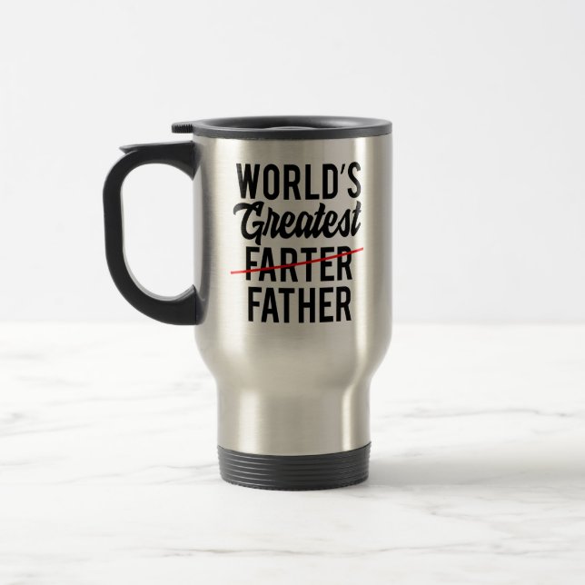 Funny World's greatest farter Father Travel Mug (Left)