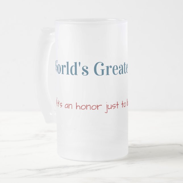 Funny | World's Greatest Father | Father's Day Frosted Glass Beer Mug (Front Left)