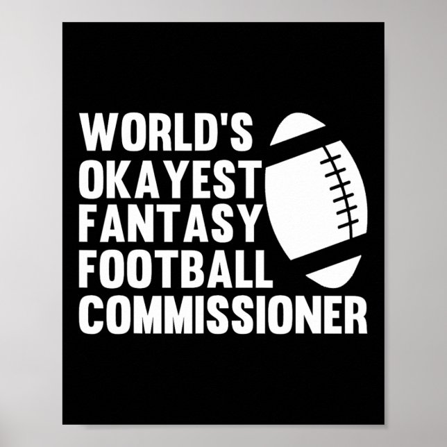 Funny World's Okayest Fantasy Football Commissione Poster (Front)