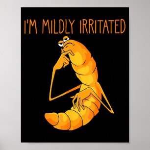Funny Worm Meme I'm Mildly Irritated Marcus Mens W Poster