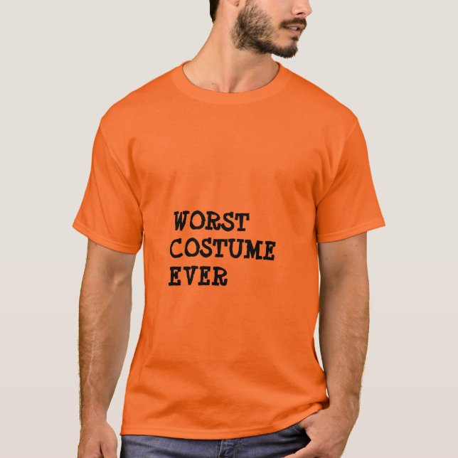 Funny Worst Costume Ever Halloween T-Shirt (Front)