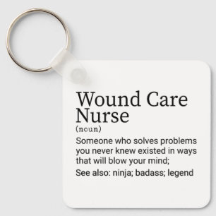 Funny Wound Care Nurse Definition Keychain