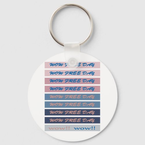 Funny Wow Free Day Gift Classic  Keychain