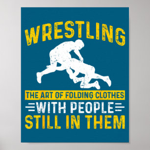 Funny Wrestling Art Of Folding Clothes With People Poster
