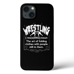 Funny Wrestling Definition Wrestler iPhone 13 Case