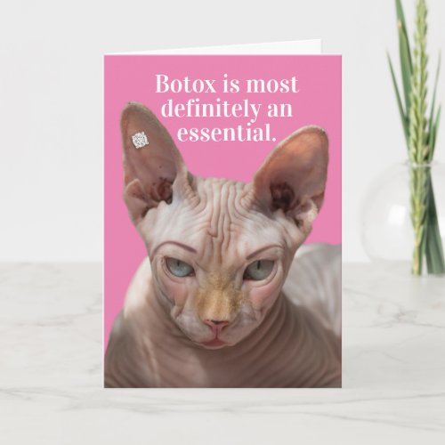 Funny Wrinkled Cat_ Botox Is Essential Card