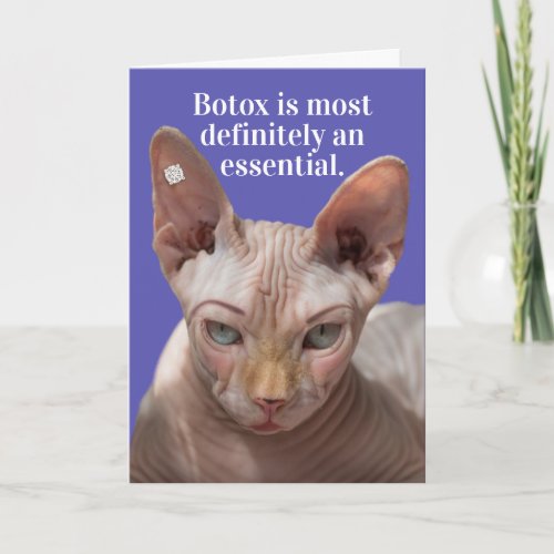 Funny Wrinkled Cat_ Botox Is Essential Card