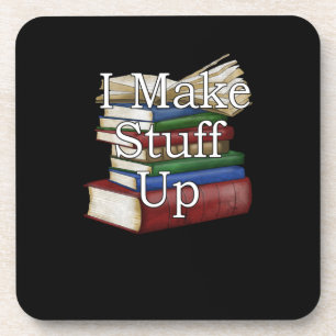 Funny Writer Author Writing I Write Books Beverage Coaster