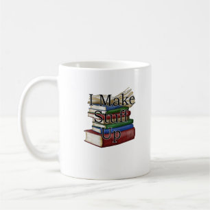Funny Writer Author Writing I Write Books Coffee Mug