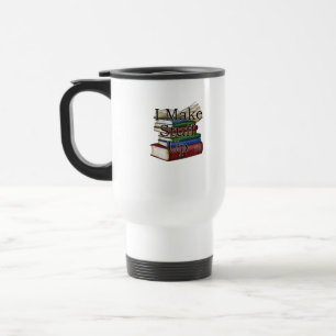 Funny Writer Author Writing I Write Books Travel Mug