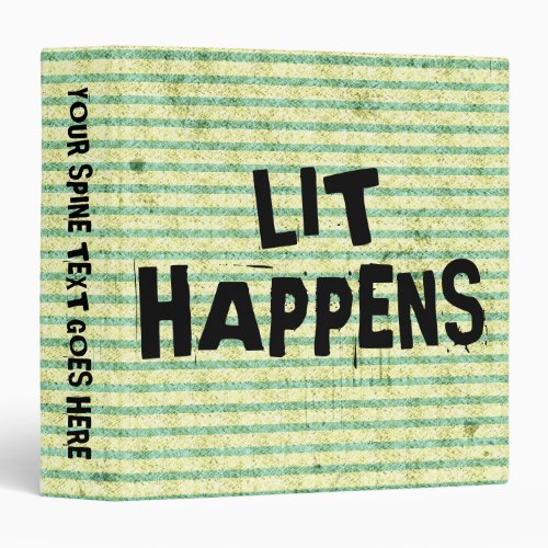 Funny Writer Reader Lit Happens 3 Ring Binder