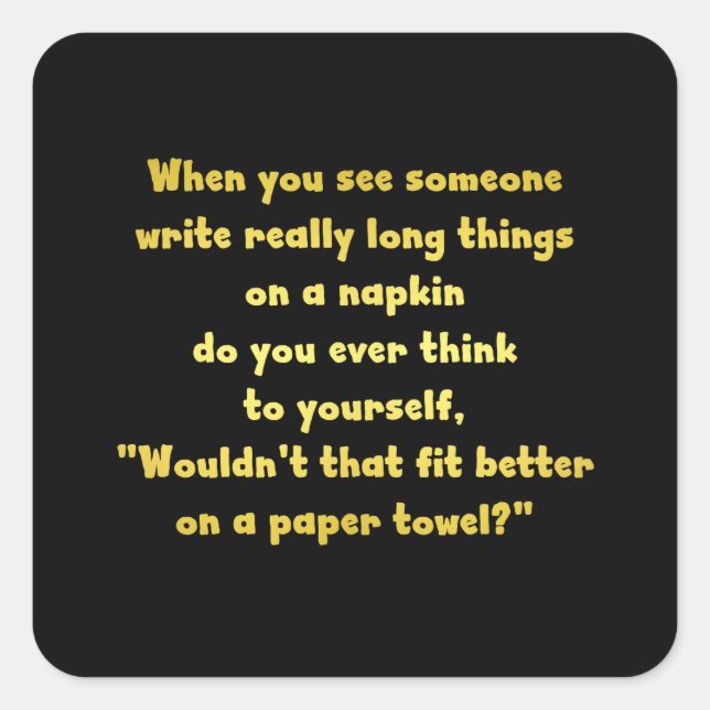 Funny Writing on a Napkin Joke Square Sticker (Front)