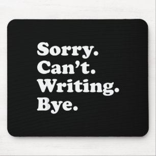 Funny Writing Writer Au Gift For Men Women Boys Or Mouse Pad