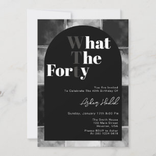 Funny WTF Adult 40th Birthday Invitation