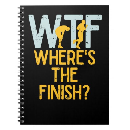 FUNNY WTF RUNNING Wheres The Finish Notebook