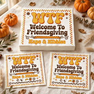 Funny WTF Welcome To Friendsgiving Paper Napkins