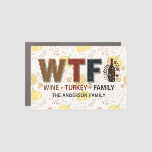 Funny WTF Wine Turkey Family Thanksgiving Car Magnet