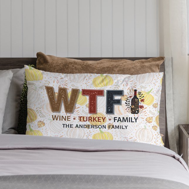 Funny WTF Wine Turkey Family Thanksgiving Lumbar Pillow (Creator Uploaded)