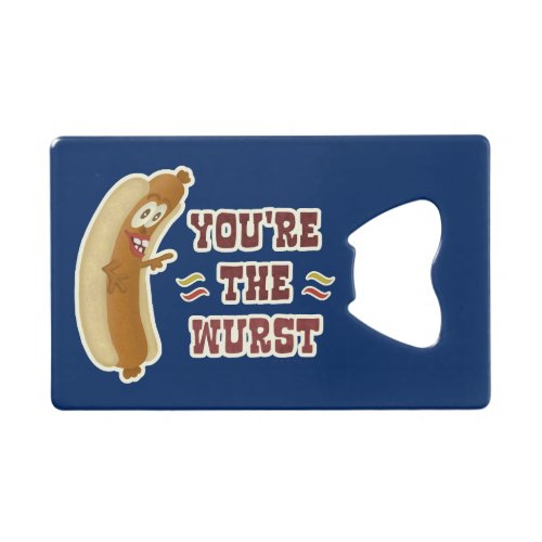 Funny Wurst Bratwurst Oktoberfest Humor Credit Card Bottle Opener