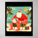 Funny Xmas Graphic With Beach Santa And Vacation B Poster