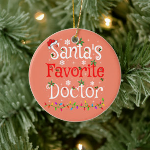 Funny Xmas Lighting Santa's Favorite Doctor Xmas Ceramic Ornament