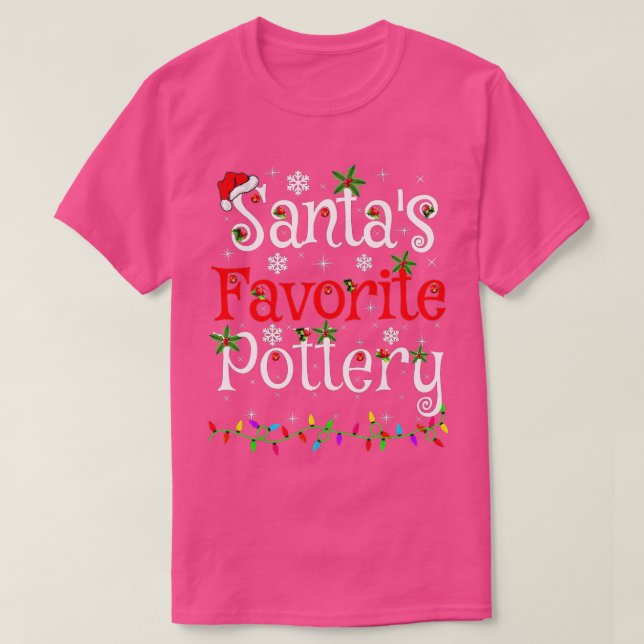 Funny Xmas Lighting Santas Favorite Pottery Christ T-Shirt (Design Front)