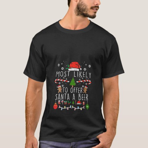 Funny Xmas Most Likely To Offer Santa A Beer V Nec T_Shirt