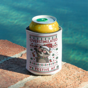 Funny Xmas Overstimulated & Festive Af Raccoon Can Cooler