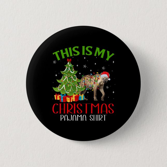 Funny Xmas Santa Lights This Is My Hyena Christmas Button (Front)