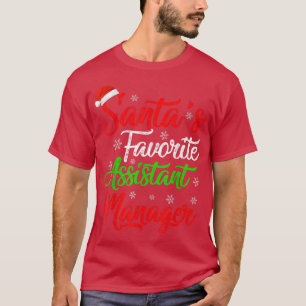 Funny Xmas Santas Favorite Assistant Manager Chris T-Shirt