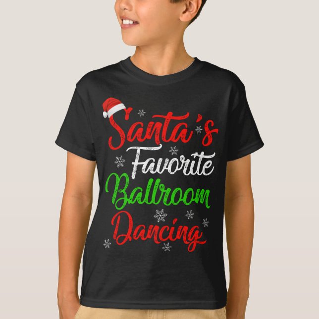 Funny Xmas Santa's Favorite Ballroom Dancing Chris T-Shirt (Front)
