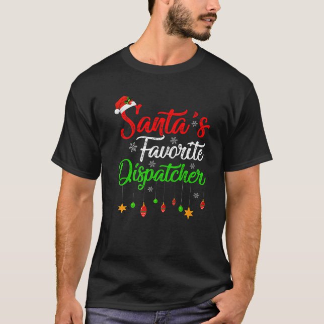 Funny Xmas Santa's Favorite Dispatcher Christmas T-Shirt (Front)