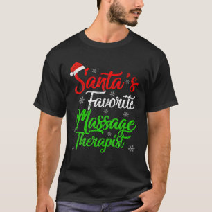 Funny Xmas Santa's Favorite Massage Therapist Chri T-Shirt